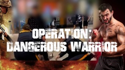 Operation: Dangerous Warrior